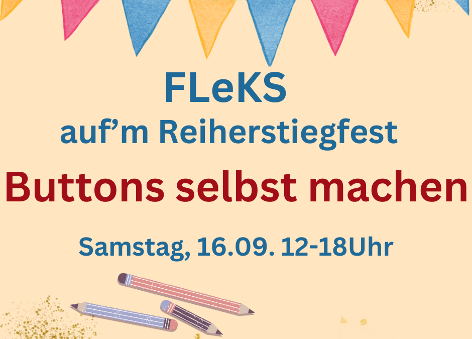 FLeKS mit Buttonmaschine auf dem Reiherstiegfest: Sa.,16.09